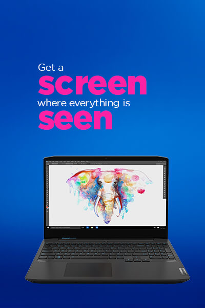 Get a screen where everything is seen